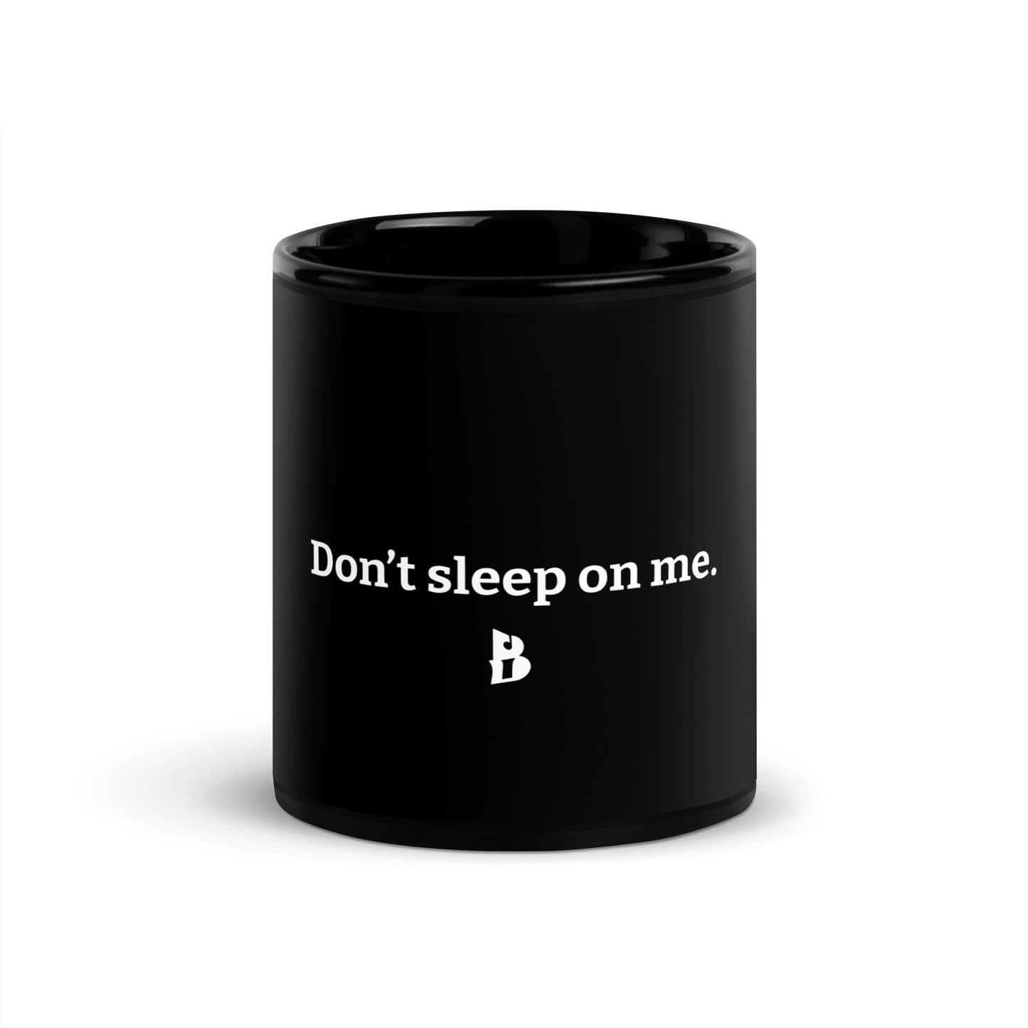“Don’t Sleep On Me” Black Glossy Mug