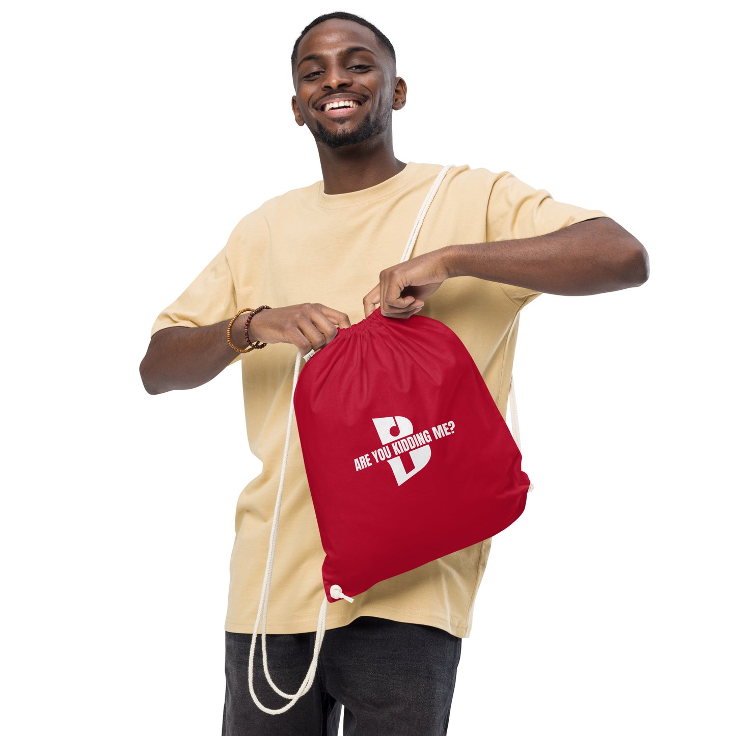 “Are You Kidding Me?” Organic cotton drawstring bag
