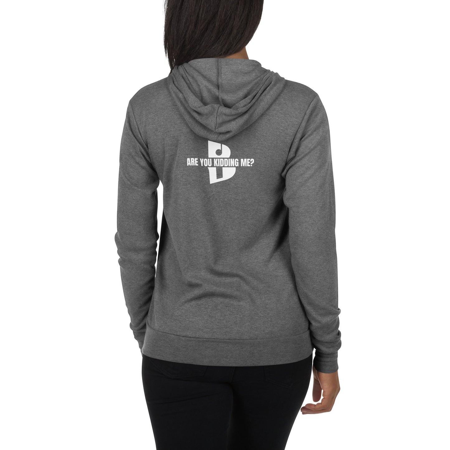 Unisex “Are You Kidding Me?” zip hoodie