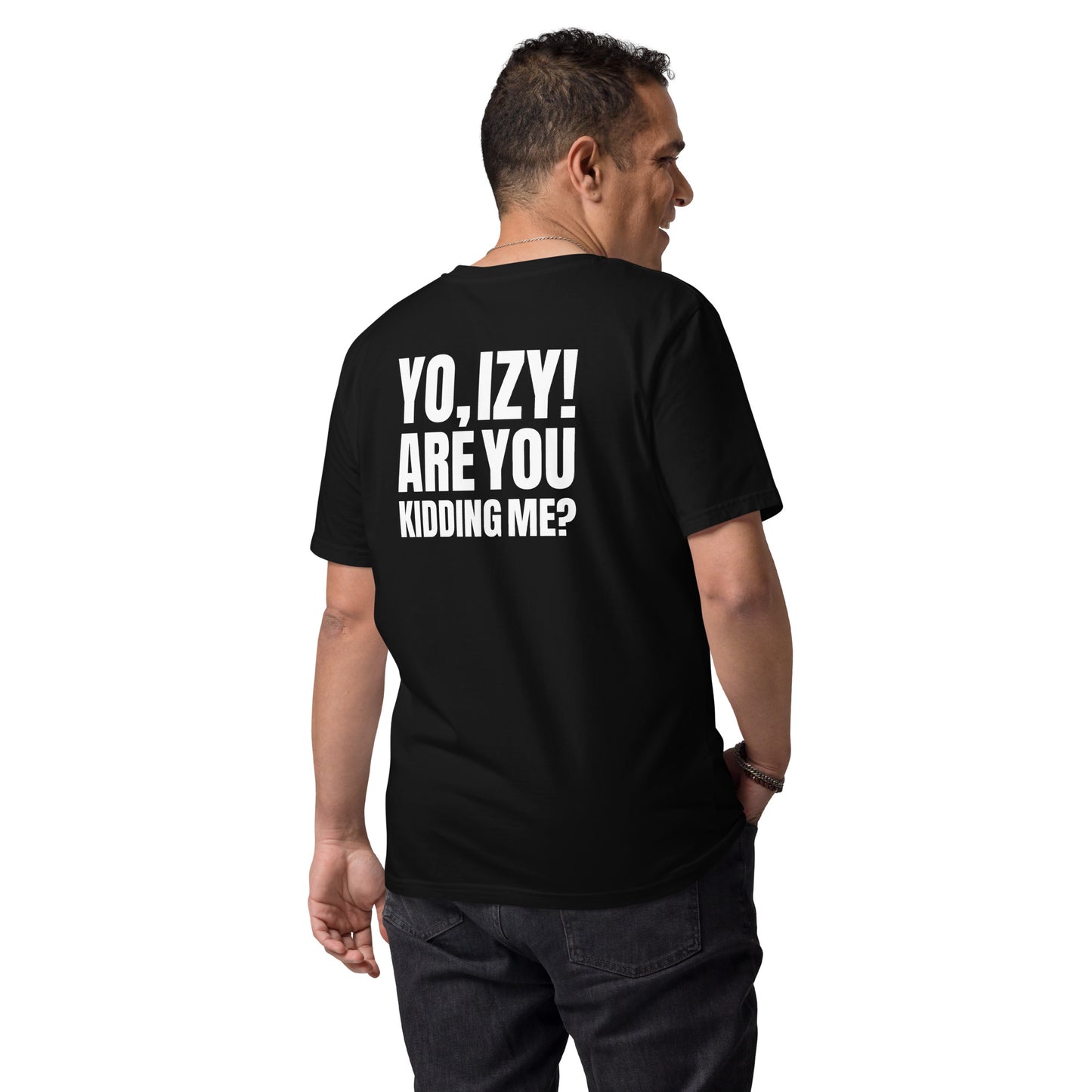 Unisex “Yo, Izy!” organic cotton t-shirt