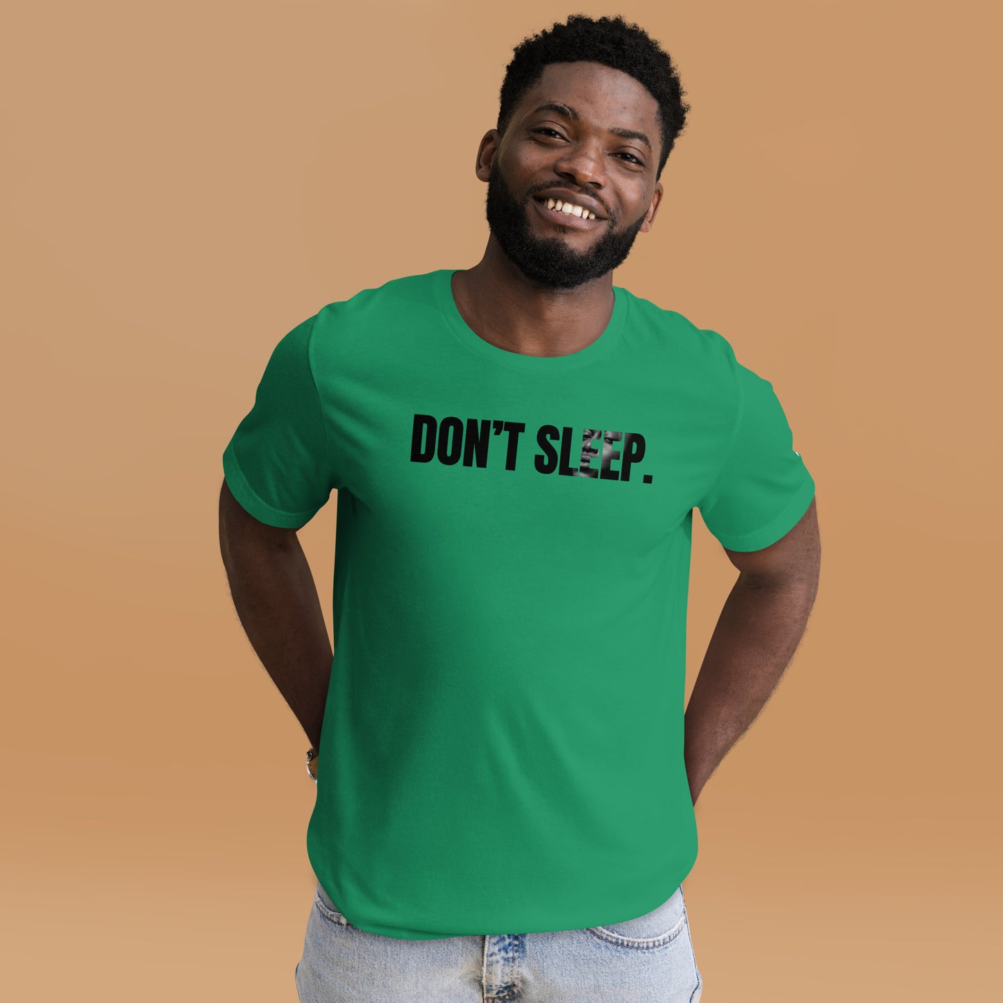 Unisex “Don’t Sleep” t-shirt