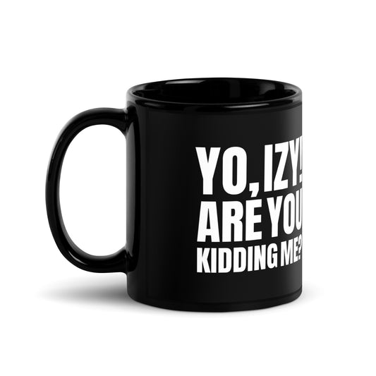 Black “Yo, Izy!”  Glossy Mug